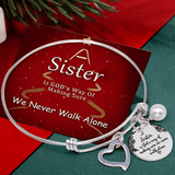 🎁A Sister Is God's Way Of Making Sure We Never Walk Alone Bangle